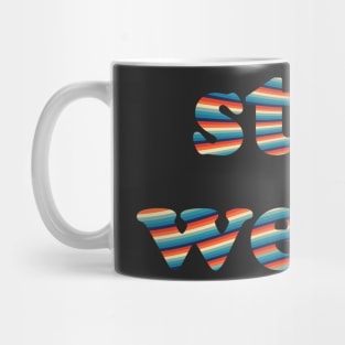 Stay Weird Mug